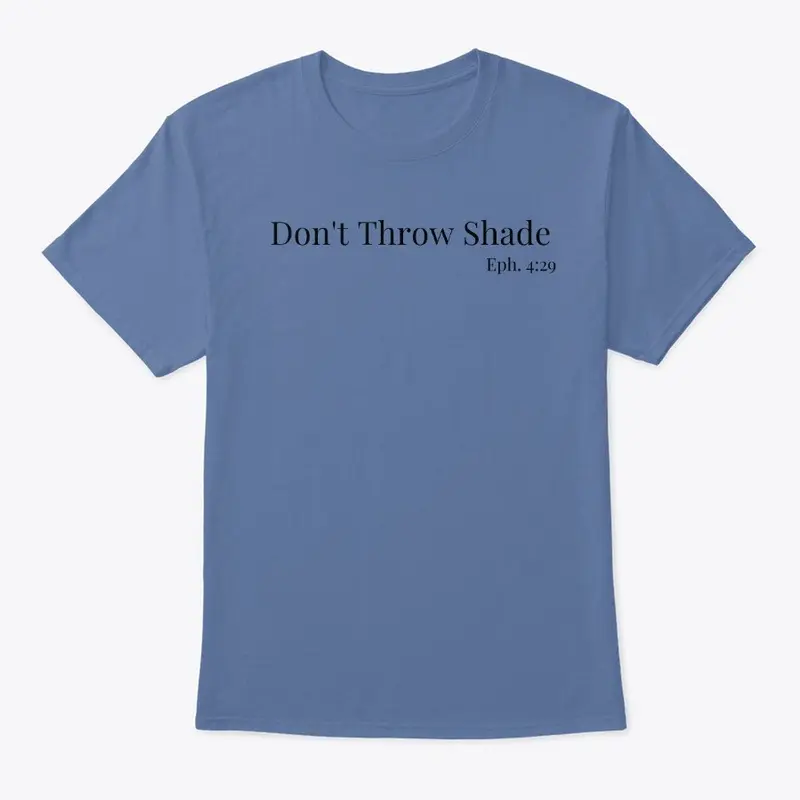 Don't Throw Shade Funny Bible Quote